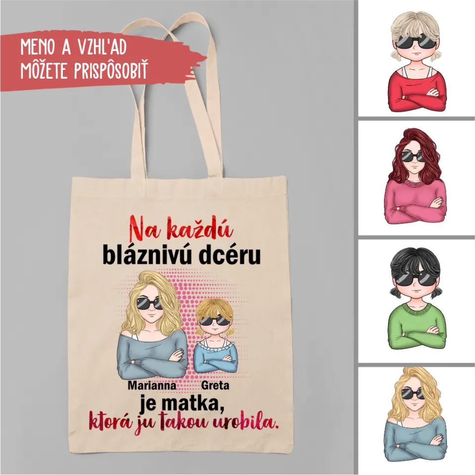Na každú bláznivú dcéru