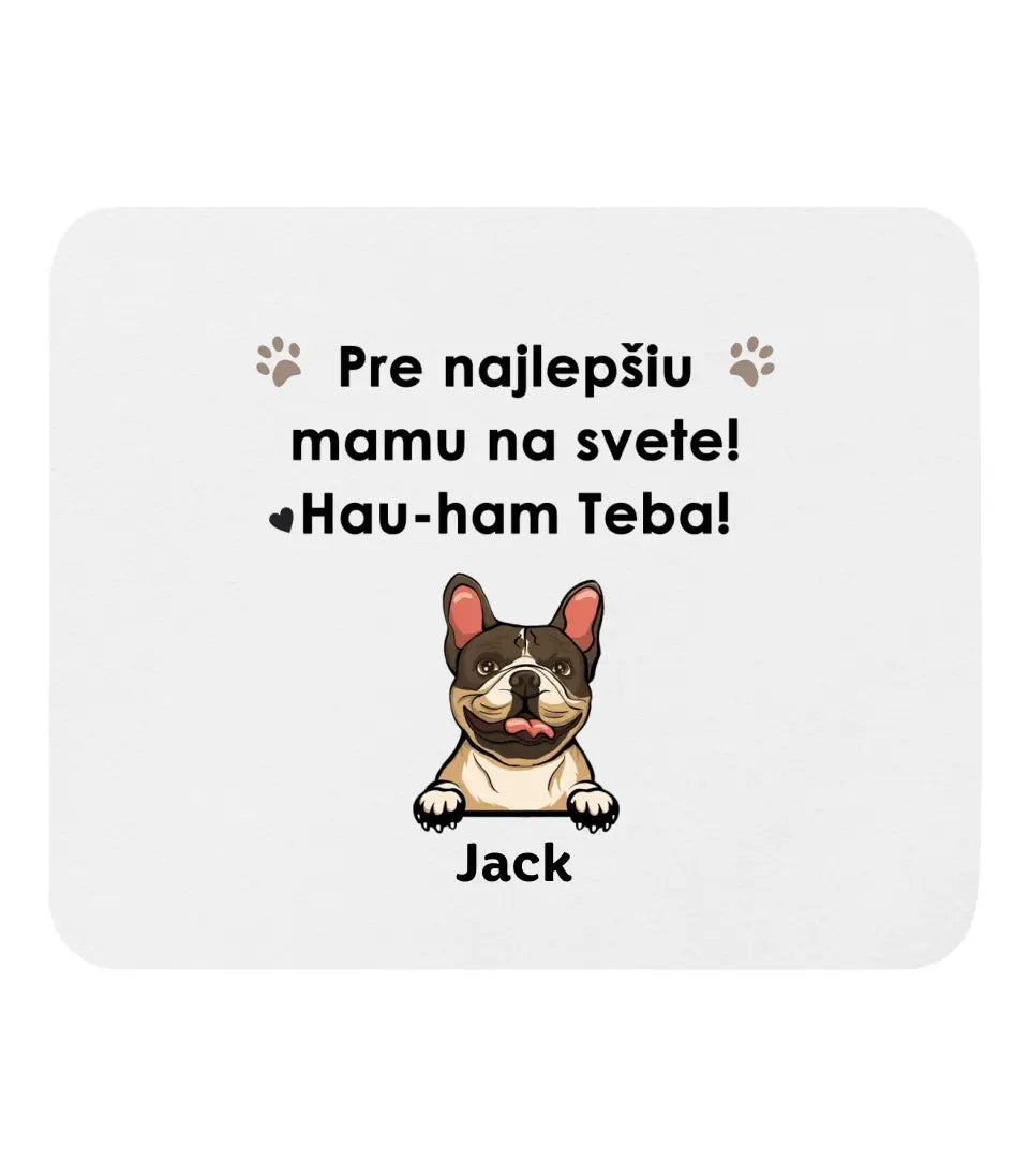 Na najlepšiu psiu mamu na svete! Hafáme ťa!