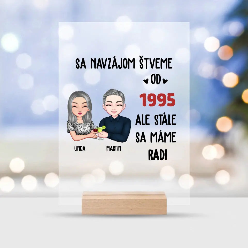 Sa navzájom štveme, ale stále sa máme radi