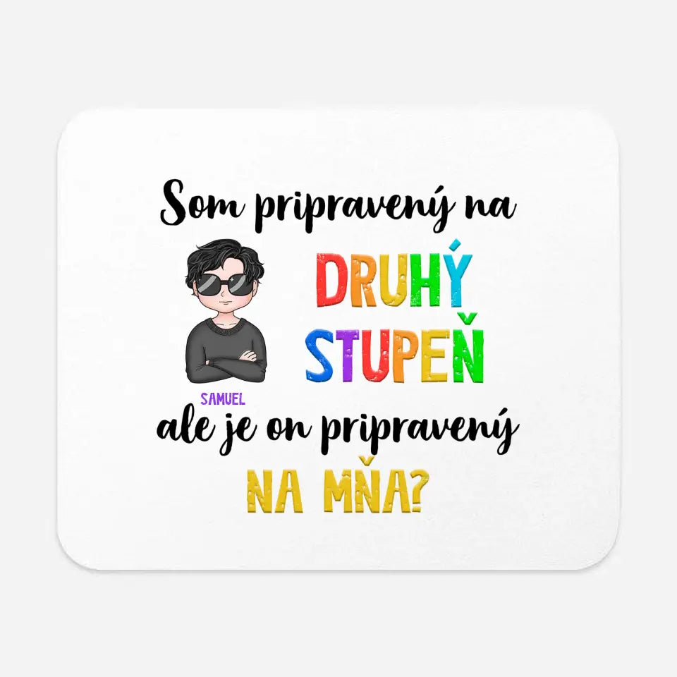 Som pripravený na druhý stupeň