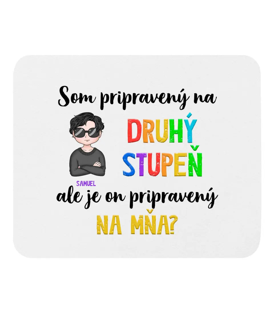 Som pripravený na druhý stupeň