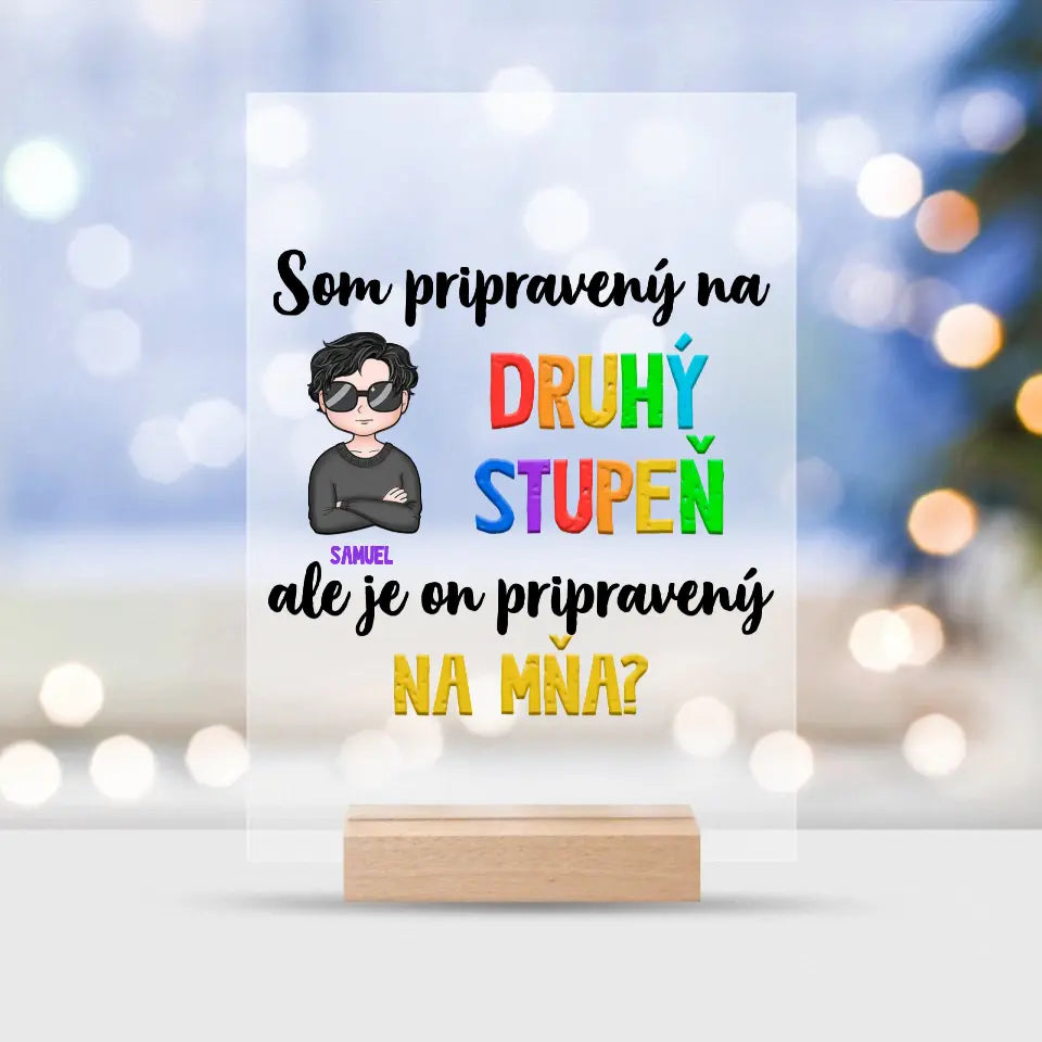 Som pripravený na druhý stupeň