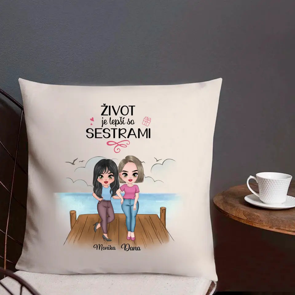 Život je lepší so sestrami