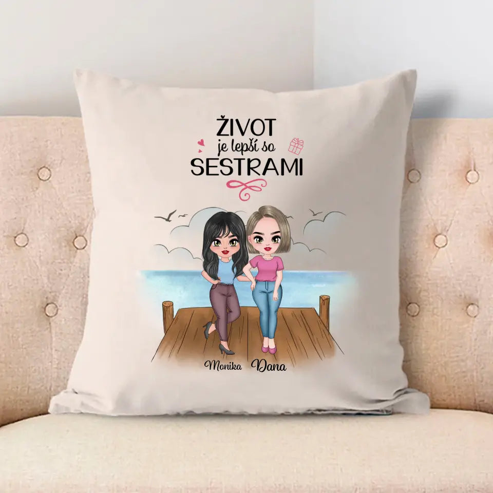 Život je lepší so sestrami