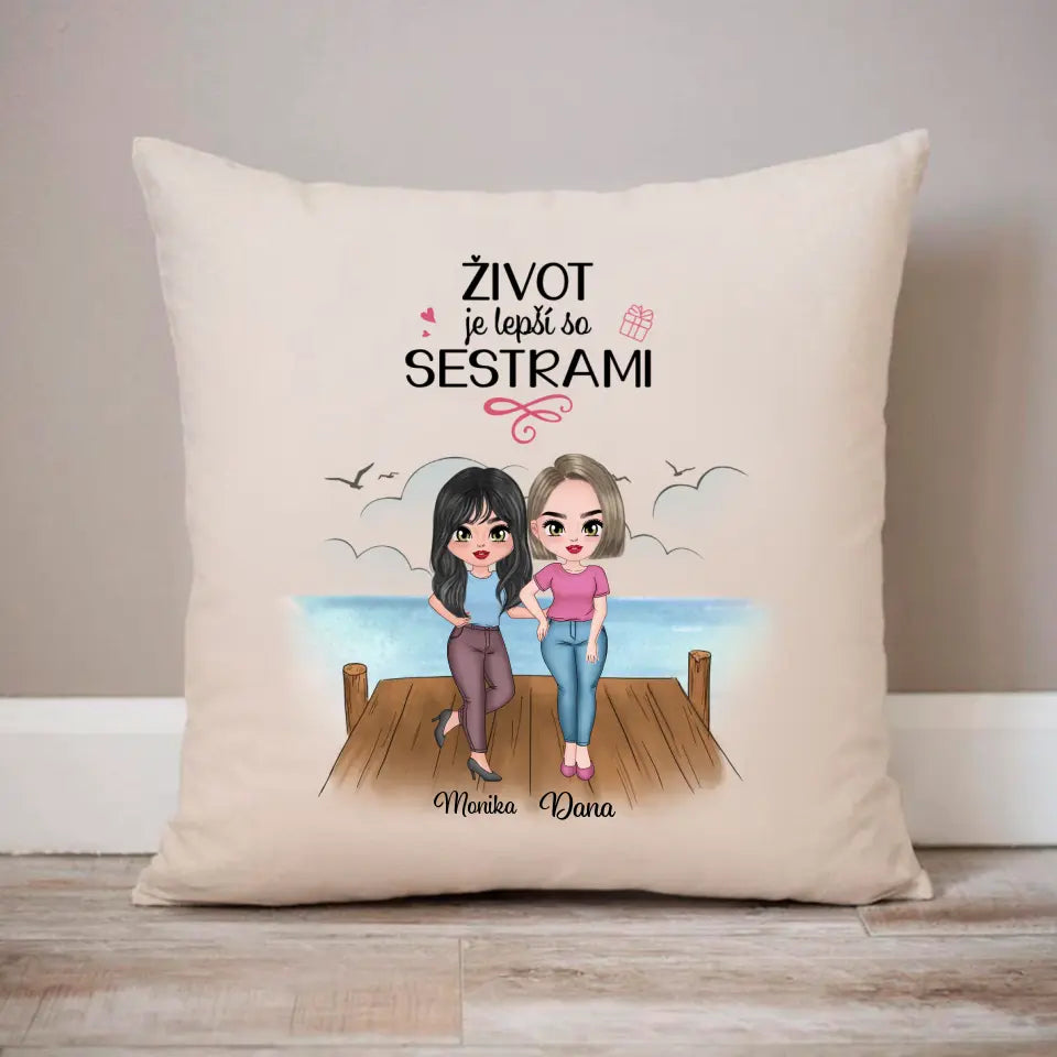 Život je lepší so sestrami