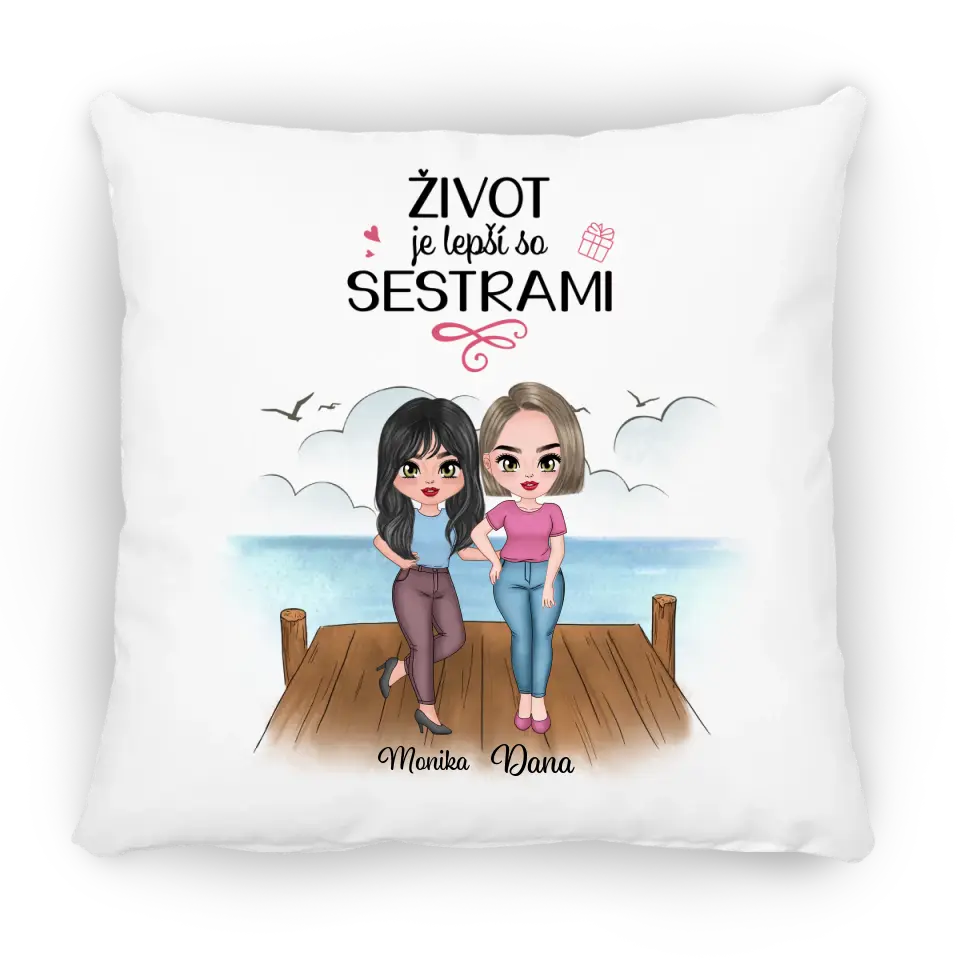 Život je lepší so sestrami