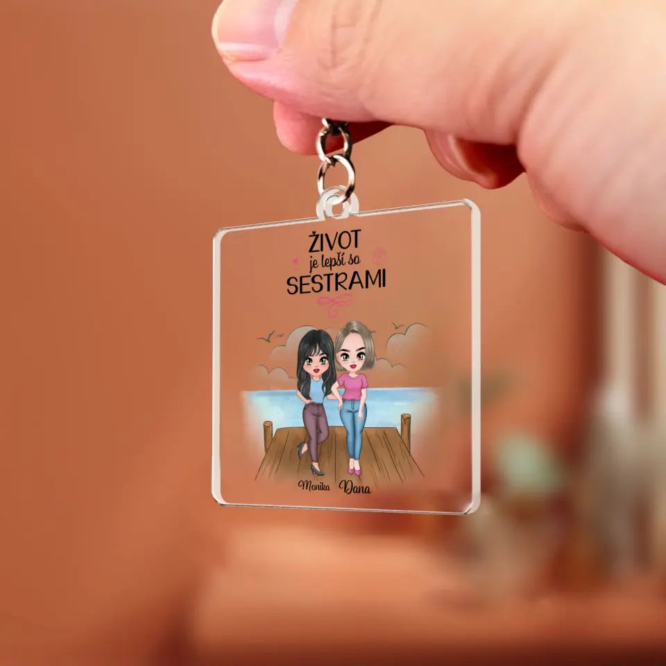 Život je lepší so sestrami