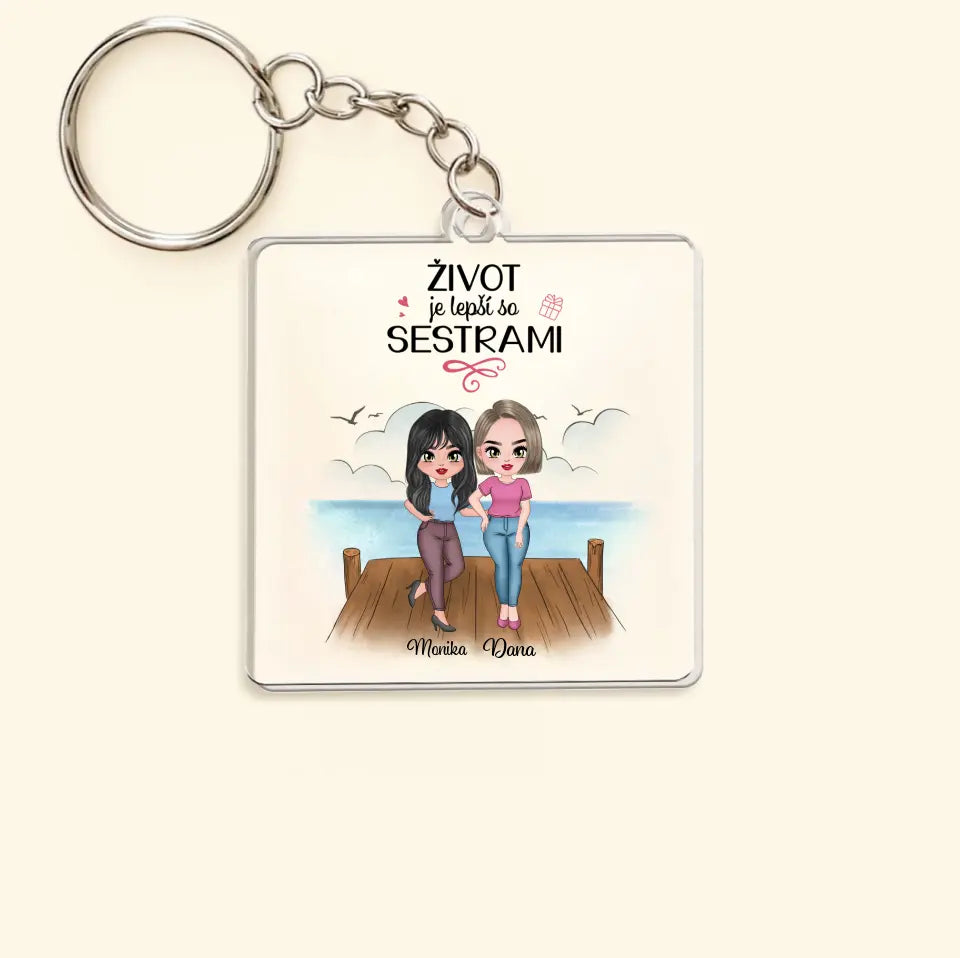 Život je lepší so sestrami