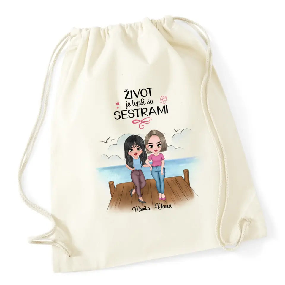 Život je lepší so sestrami