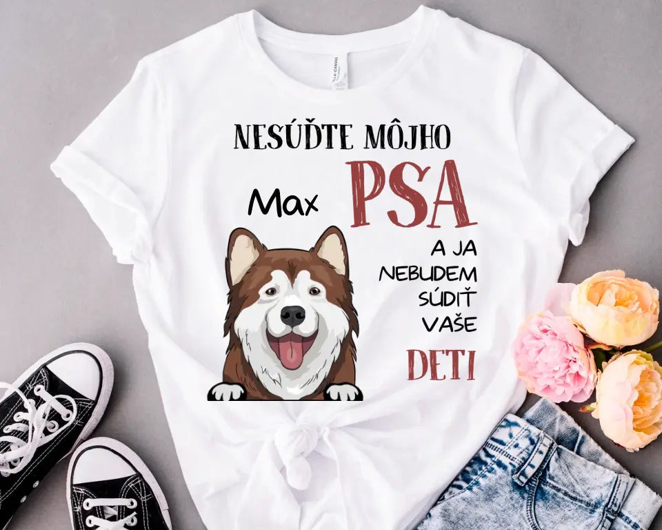 NESÚĎTE MÔJHO PSA A JA NEBUDEM SÚDIŤ VAŠE DETI