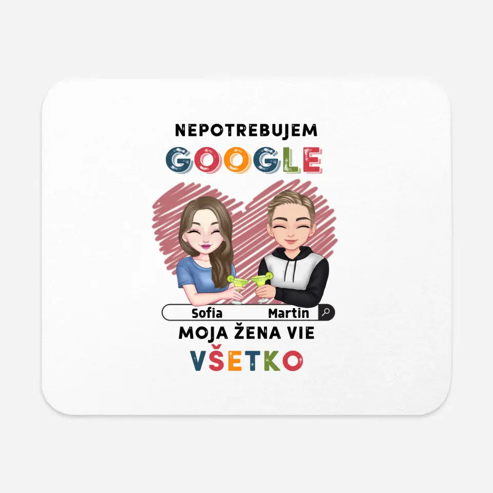 Nepotrebujem Google moja žena vie všetko