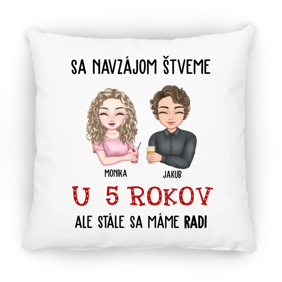 Sa navzájom štveme, ale stále sa máme radi