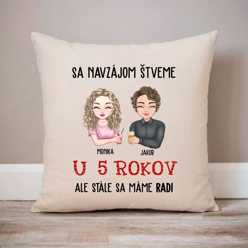 Sa navzájom štveme, ale stále sa máme radi