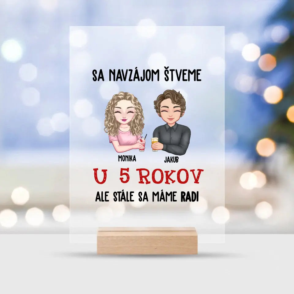 Sa navzájom štveme, ale stále sa máme radi