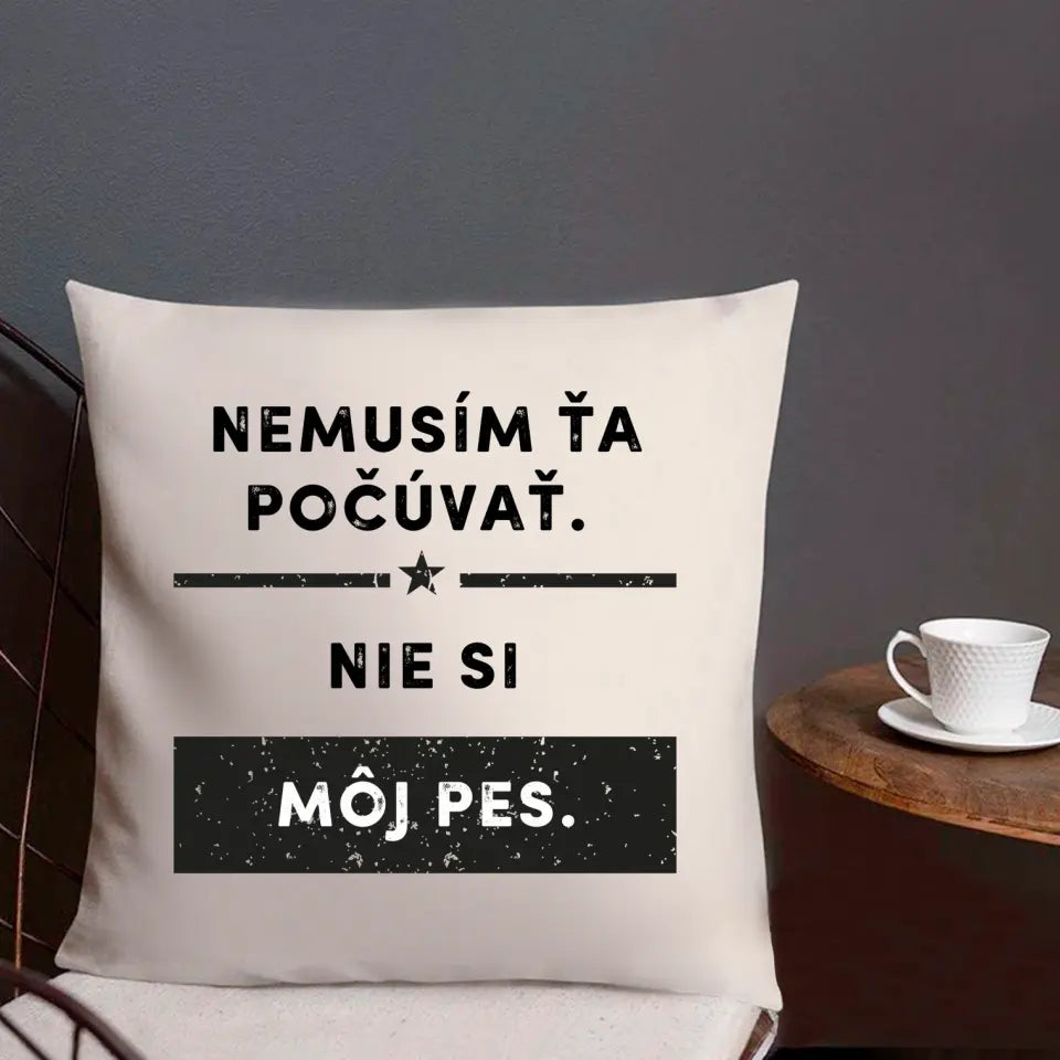 Nemusím ťa počúvať