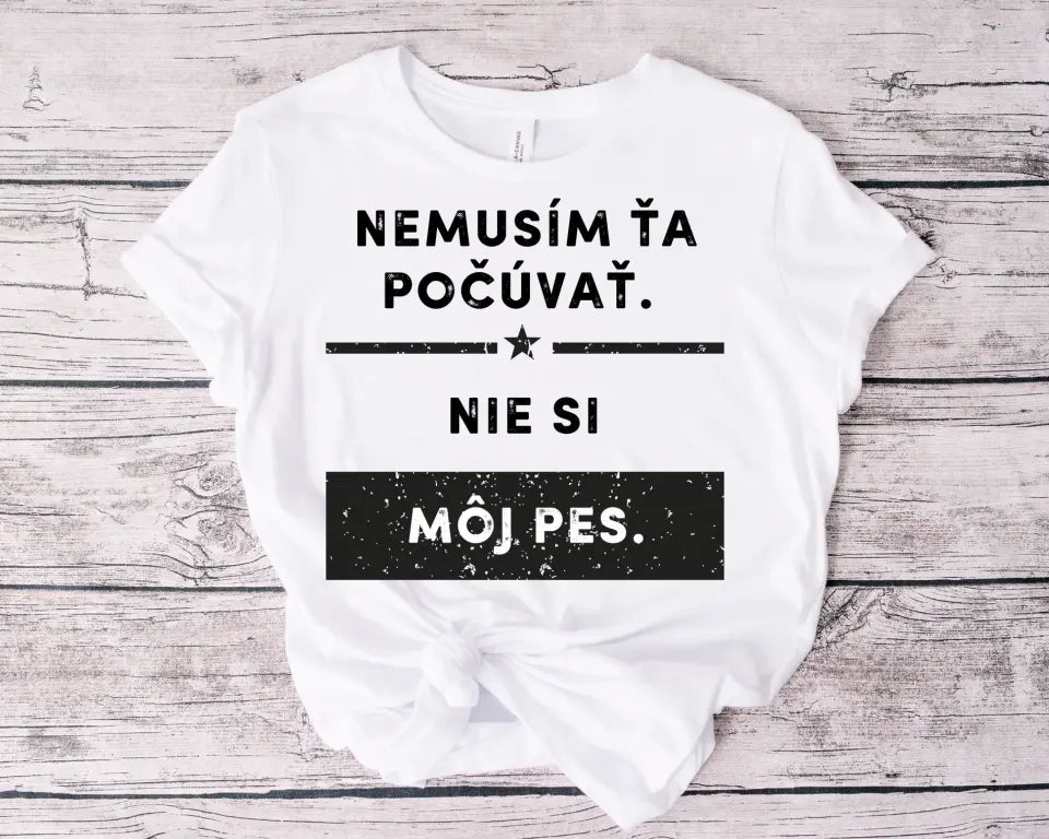 Nemusím ťa počúvať