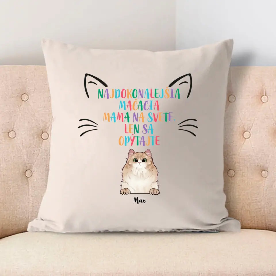 Najdokonalejšia mačacia mama na svete. Len sa opýtajte