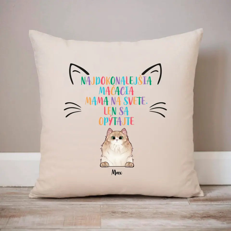 Najdokonalejšia mačacia mama na svete. Len sa opýtajte