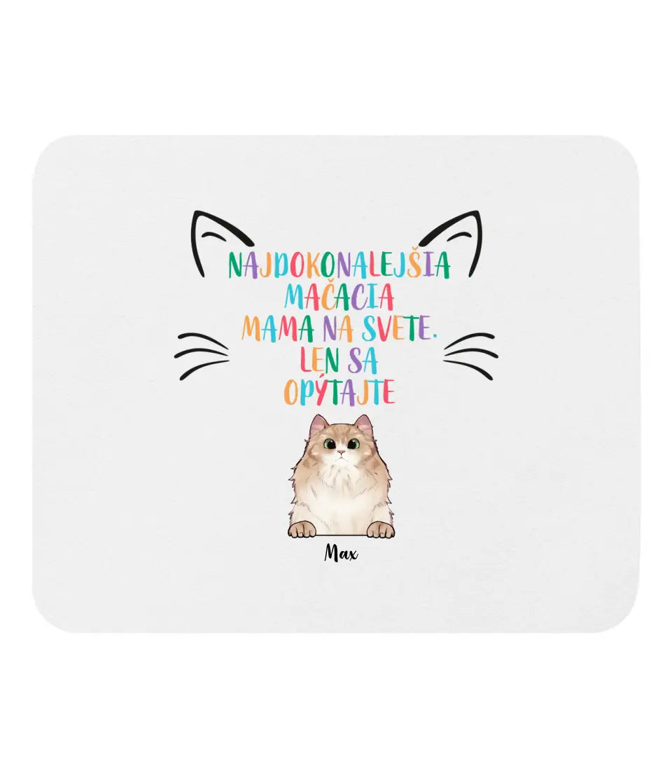 Najdokonalejšia mačacia mama na svete. Len sa opýtajte