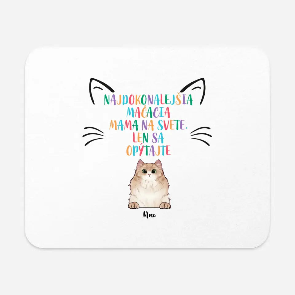 Najdokonalejšia mačacia mama na svete. Len sa opýtajte