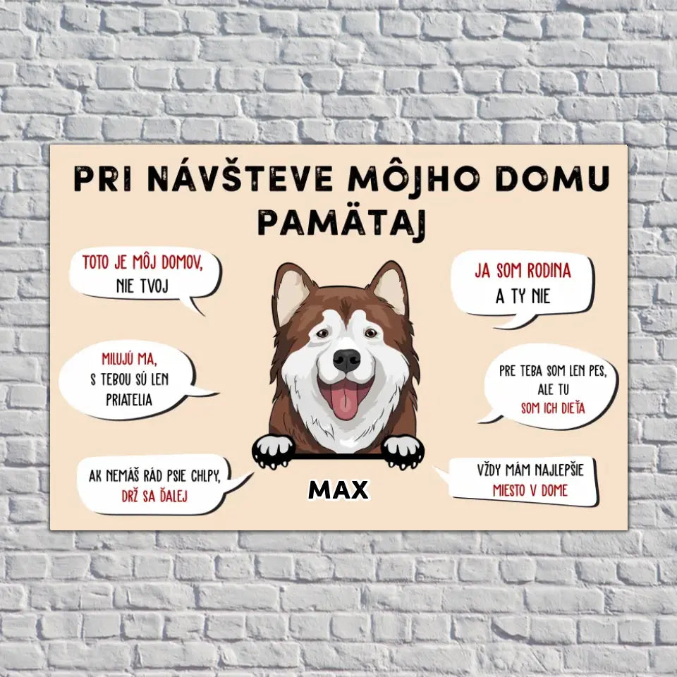 Pri návšteve môjho domu pamätaj