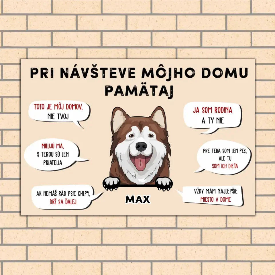 Pri návšteve môjho domu pamätaj