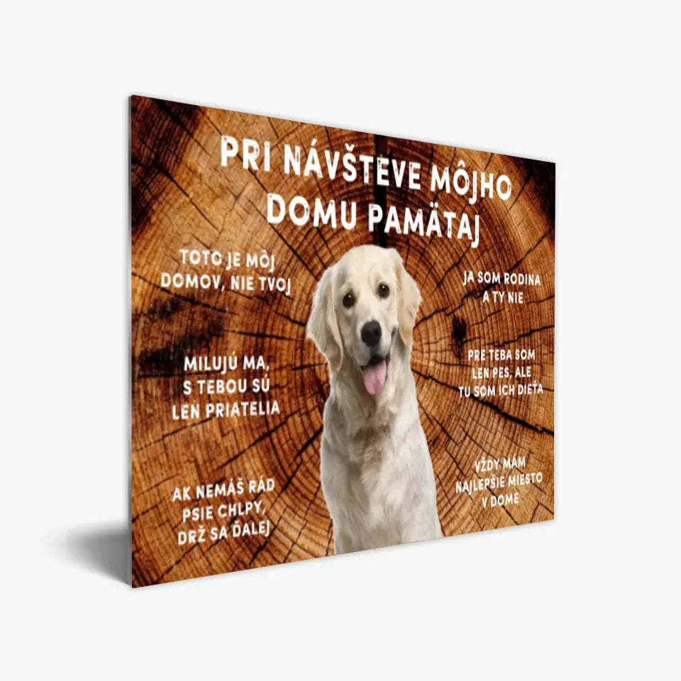 Vlastný obrázok - Pri návšteve môjho domu pamätaj