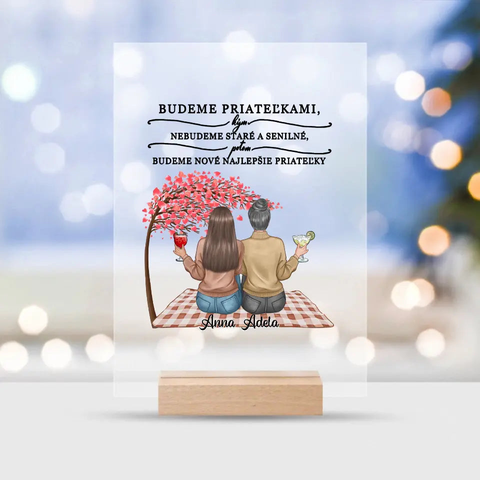 Budeme priateľkami