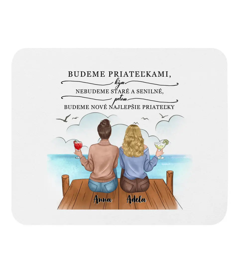 Budeme priateľkami
