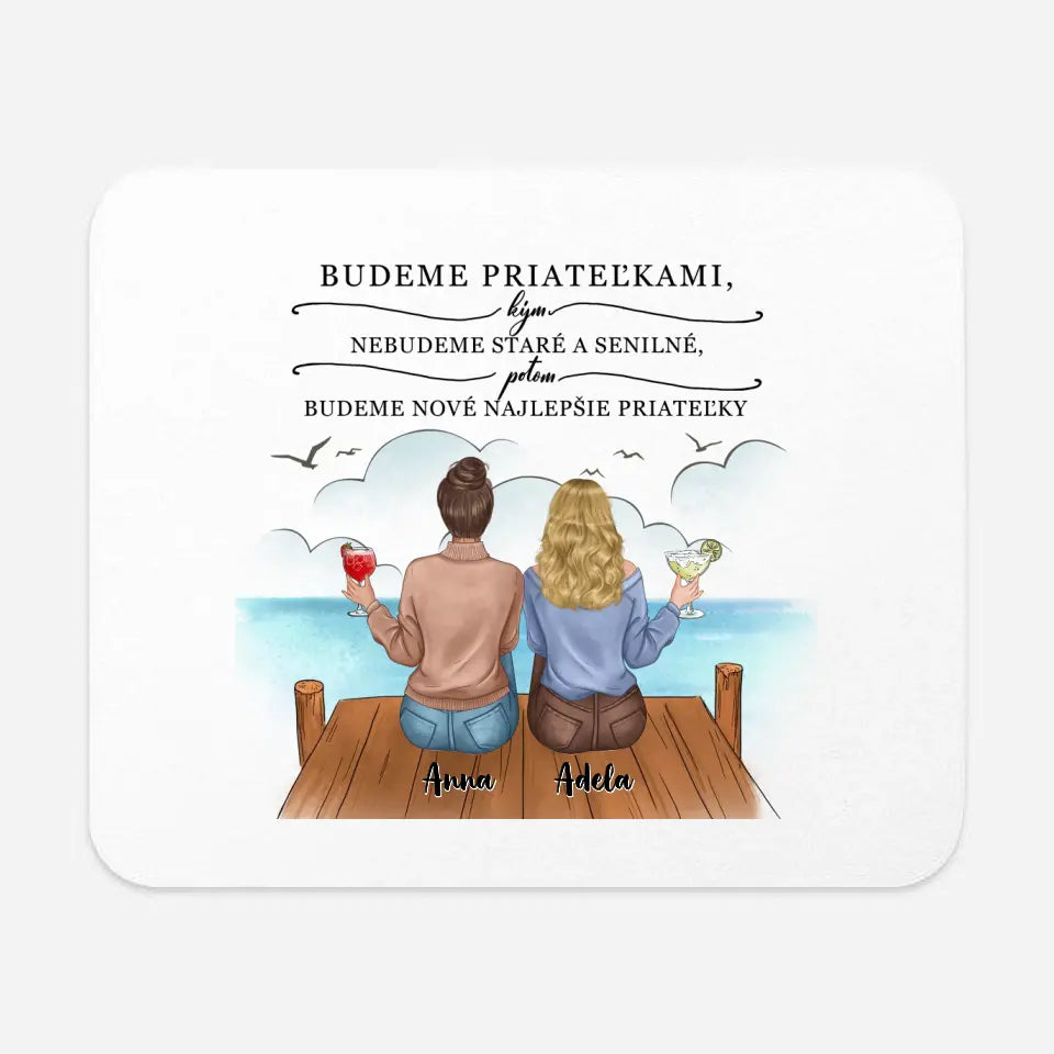 Budeme priateľkami