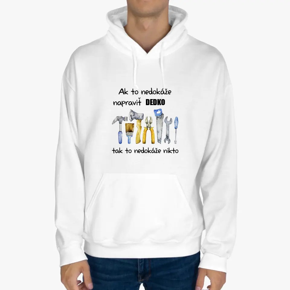 Ak to nedokáže napraviť dedko tak to nedokáže nikto