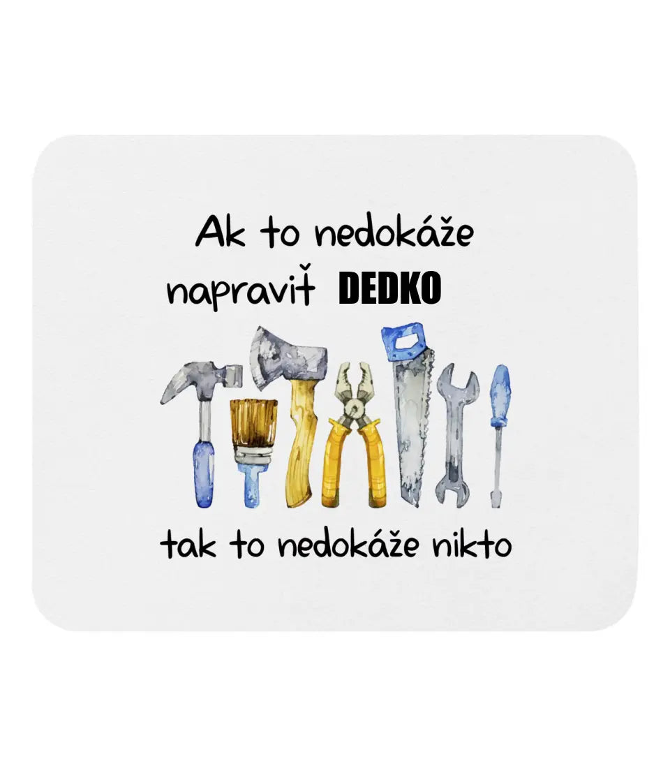 Ak to nedokáže napraviť dedko tak to nedokáže nikto