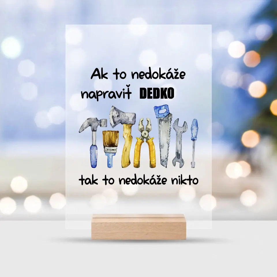 Ak to nedokáže napraviť dedko tak to nedokáže nikto