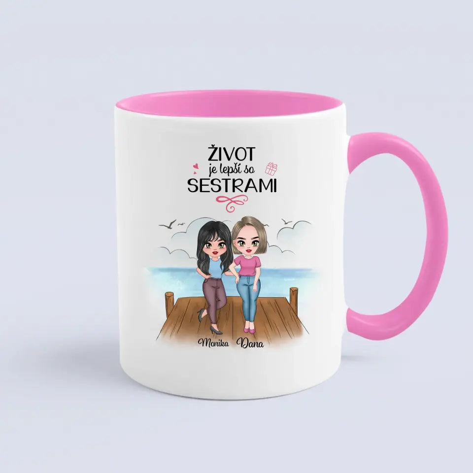 Život je lepší so sestrami