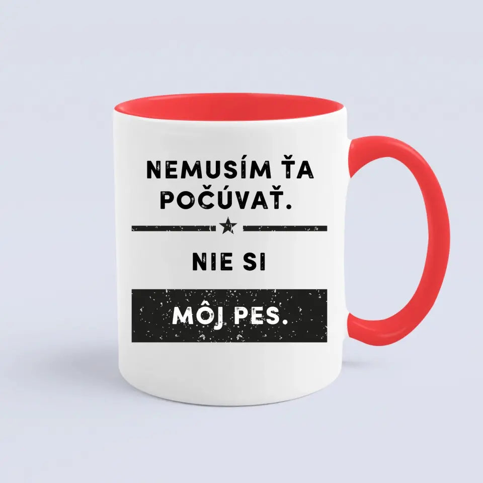 Nemusím ťa počúvať