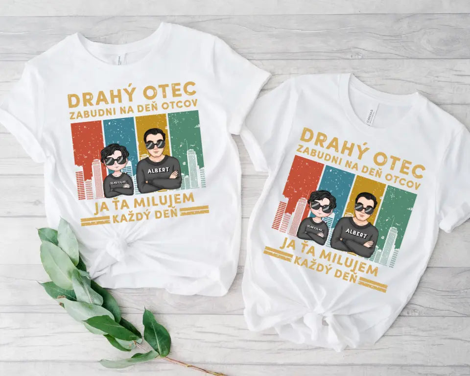 Drahý otec zabudni na deň otcov Ja ťa milujem každý deň