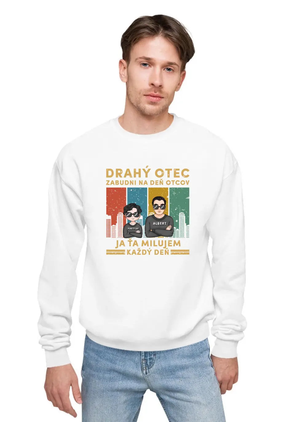 Drahý otec zabudni na deň otcov Ja ťa milujem každý deň