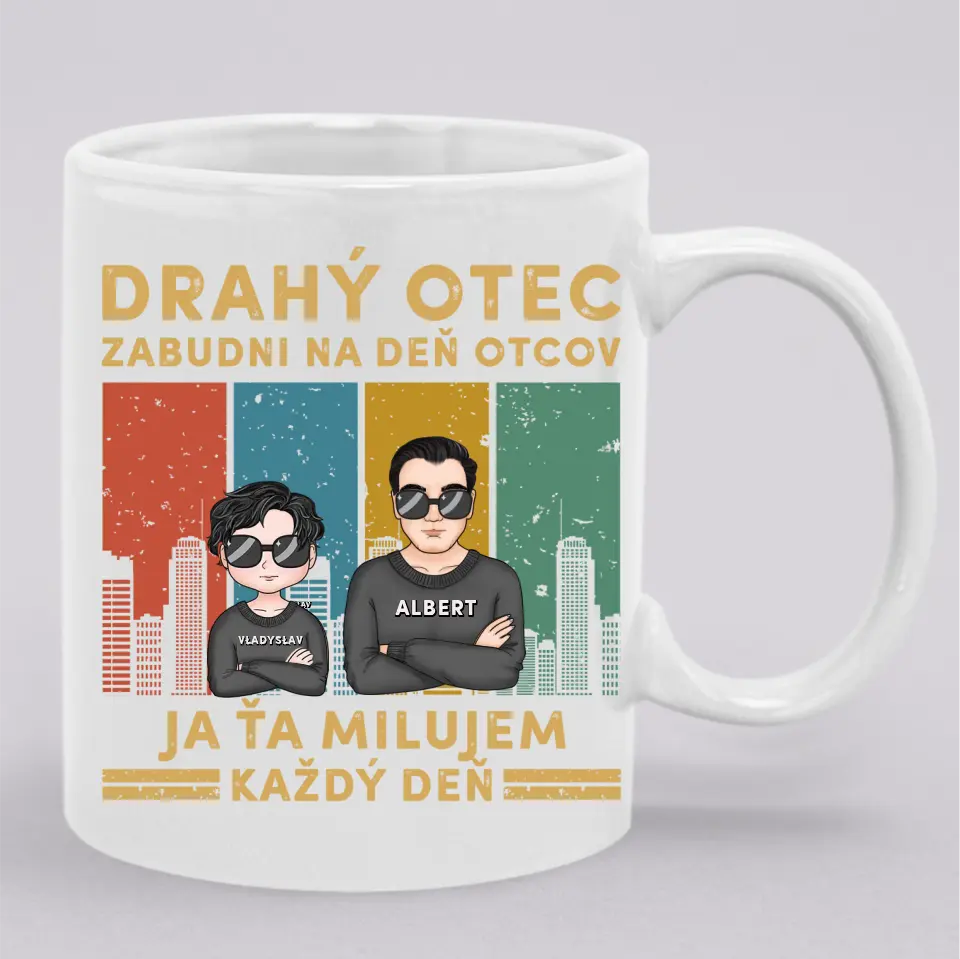 Drahý otec zabudni na deň otcov Ja ťa milujem každý deň