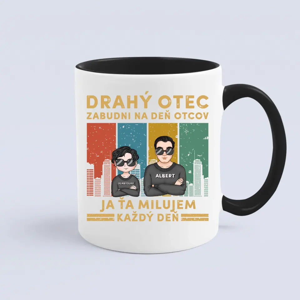 Drahý otec zabudni na deň otcov Ja ťa milujem každý deň