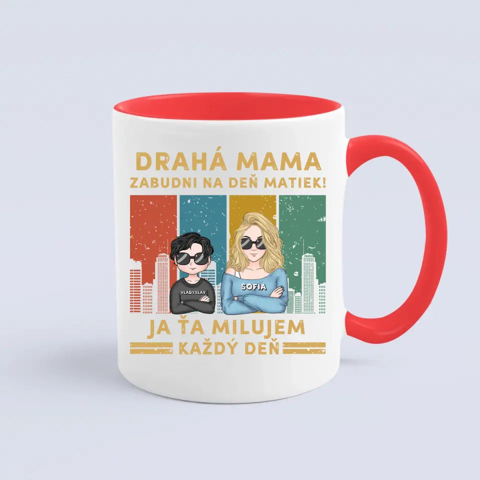 Drahá mama zabudni na deň matiek My ťa milujeme každý deň