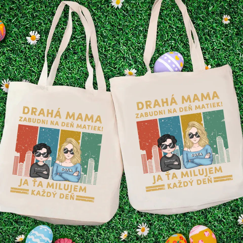 Drahá mama zabudni na deň matiek My ťa milujeme každý deň