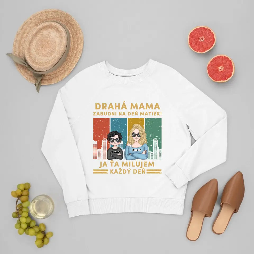 Drahá mama zabudni na deň matiek My ťa milujeme každý deň