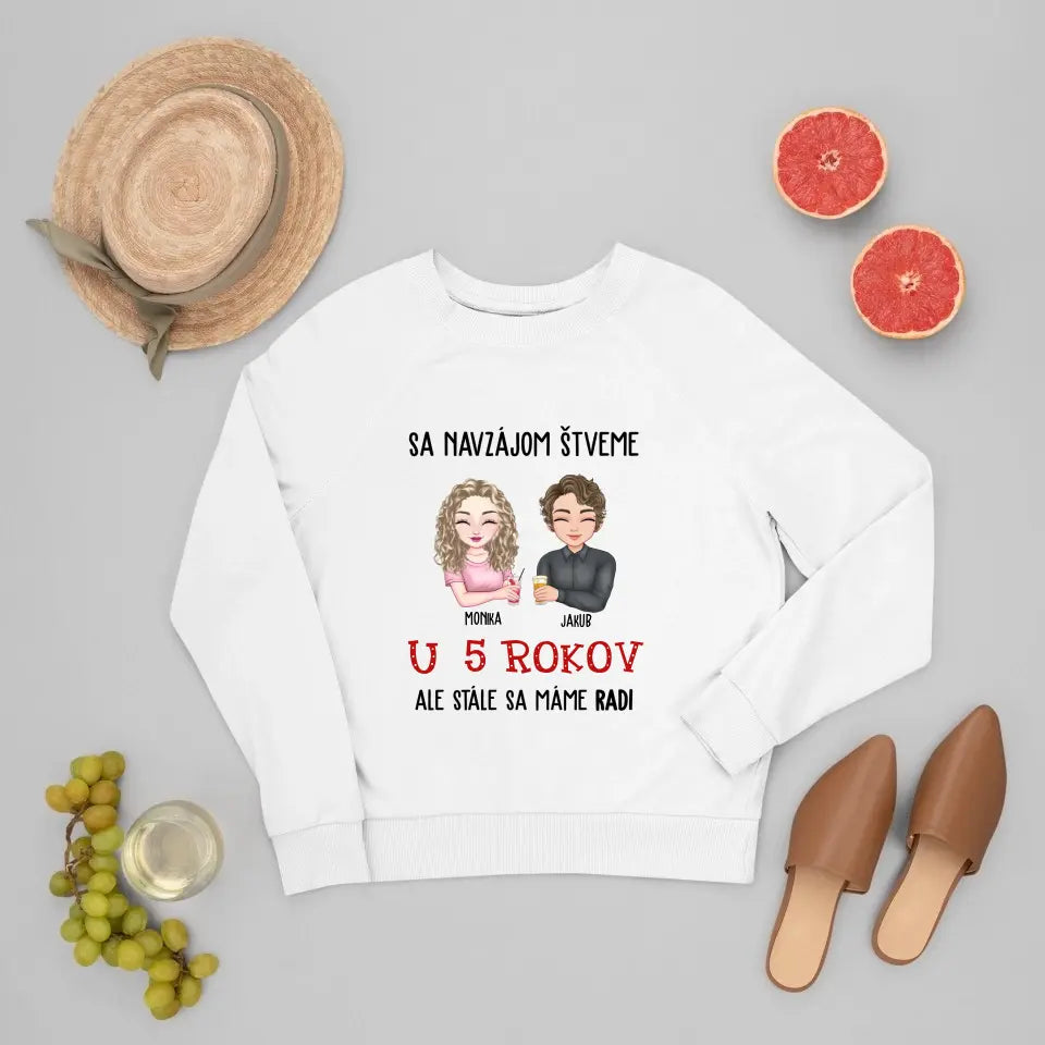 Sa navzájom štveme, ale stále sa máme radi