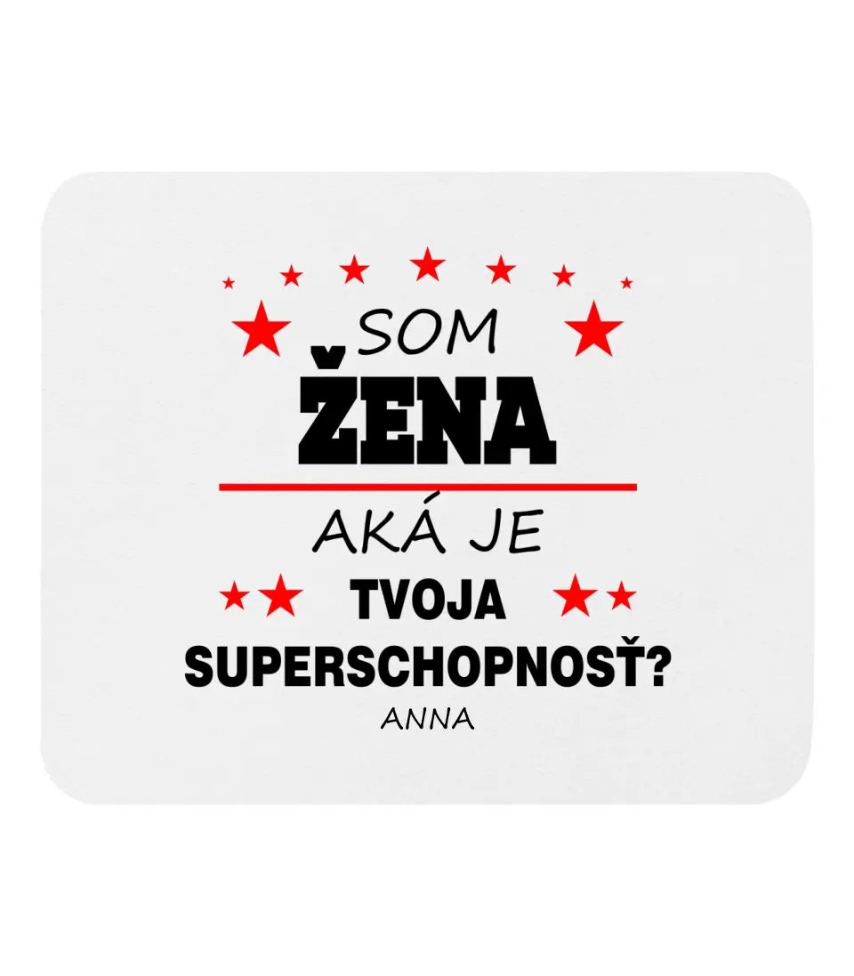 Som žena. Aká je tvoja superschopnosť?