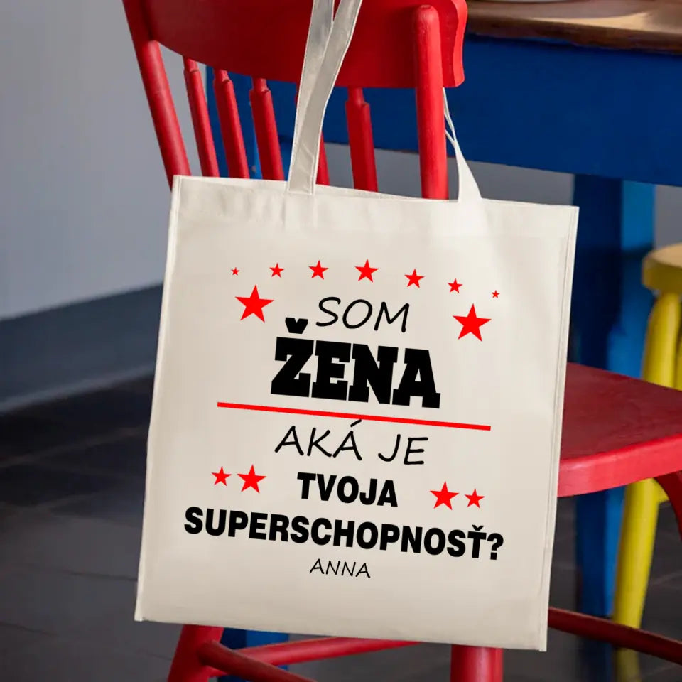 Som žena. Aká je tvoja superschopnosť?