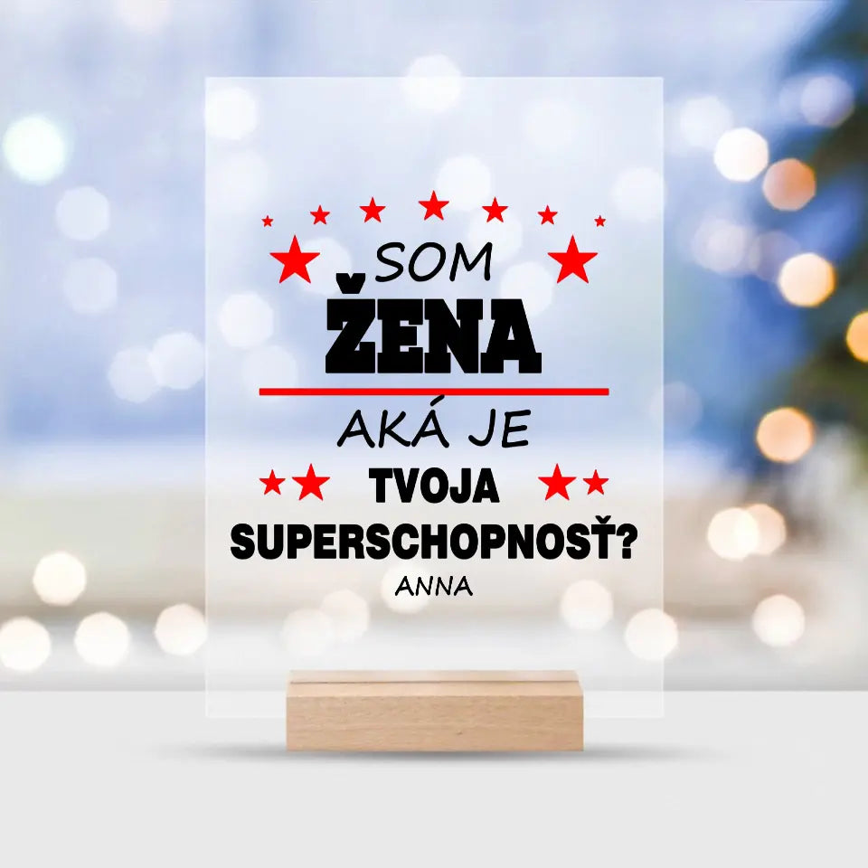 Som žena. Aká je tvoja superschopnosť?