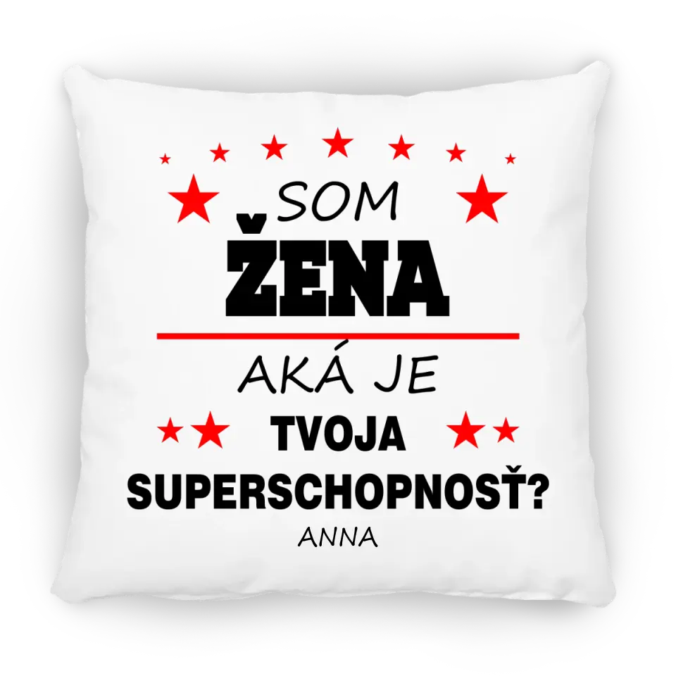 Som žena. Aká je tvoja superschopnosť?