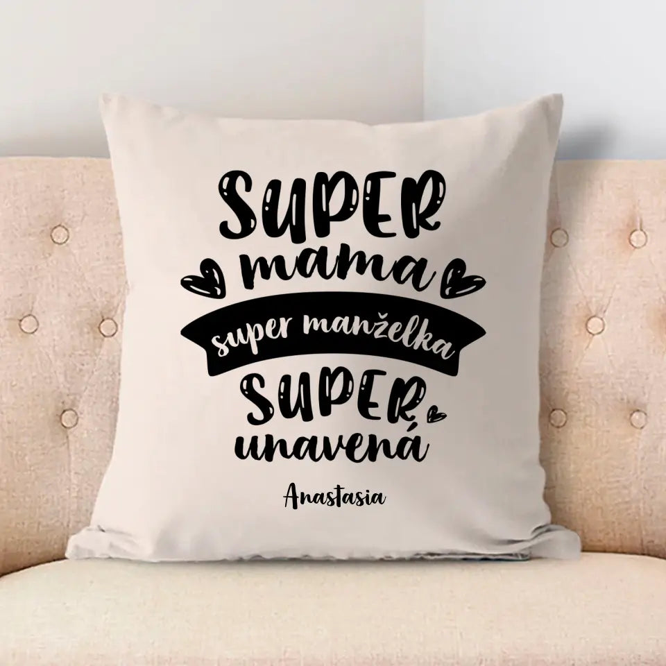 Super mama. Super manželka. Super unavená