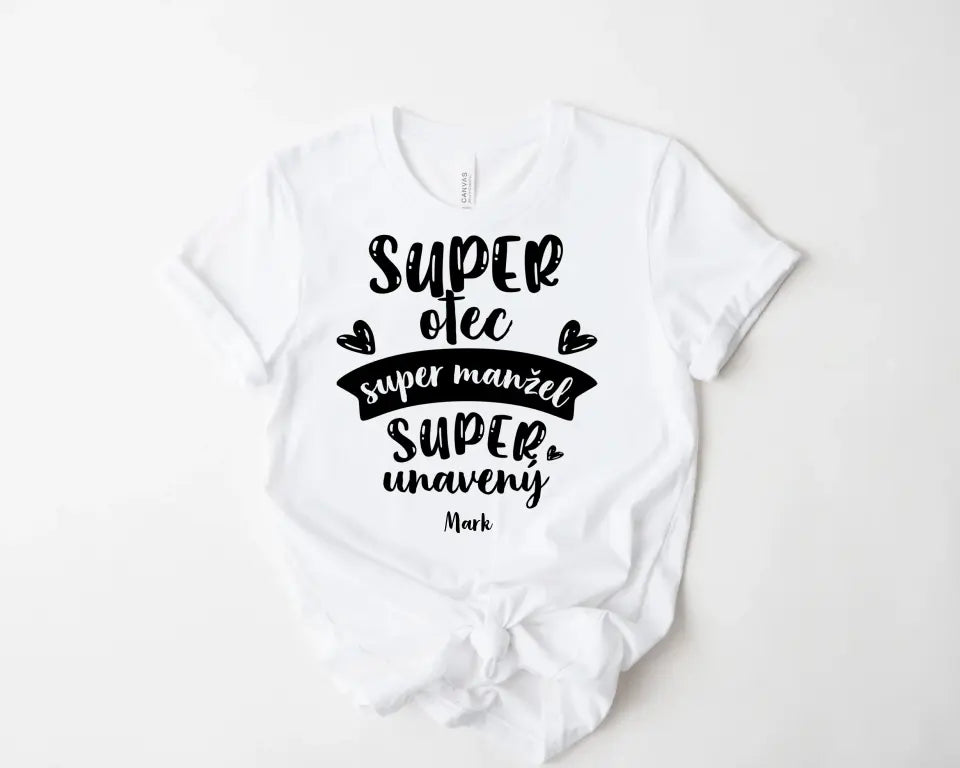 Super otec. Super manžel. Super unavený.