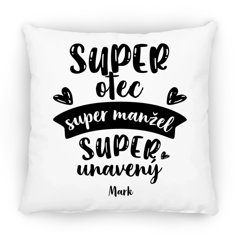 Super otec. Super manžel. Super unavený.